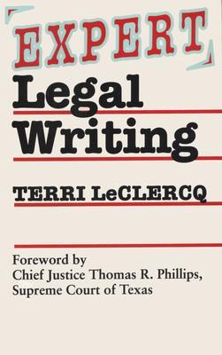 Expert Legal Writing - Terri Leclercq
