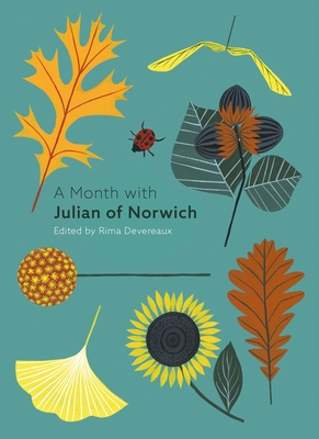 A Month with Julian of Norwich - Emily Oakley