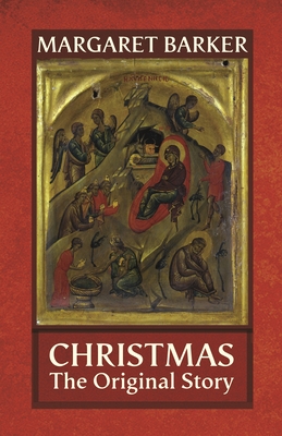 Christmas: The Original Story - Margaret Barker