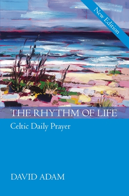 Rhythm of Life, the - Gift Edition - David Adam