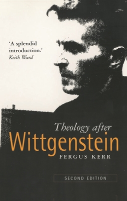Theology After Wittgenstein - Fergus Kerr