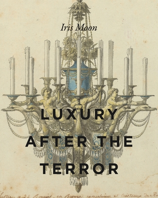 Luxury After the Terror - Iris Moon