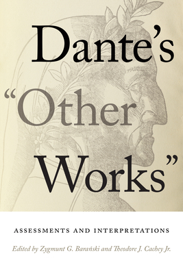 Coperta cărții 'Dante's Other Works: Assessments and Interpretations - Zygmunt G. Baranski'