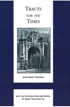 Coperta cărții 'Tracts for the Times - John Henry Cardinal Newman'