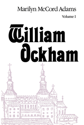 William Ockham: Two Volume Set - Marilyn Adams