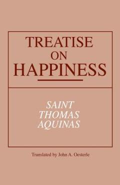 Poza produsului Treatise on Happiness - Thomas Aquinas