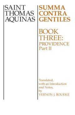 Coperta cărții 'Summa Contra Gentiles: Book 3: Providence, Part II - Thomas Aquinas'