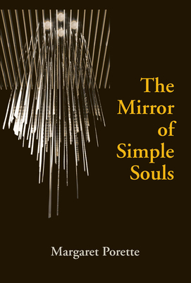 Coperta cărții 'The Mirror of Simple Souls - Margaret Porette'