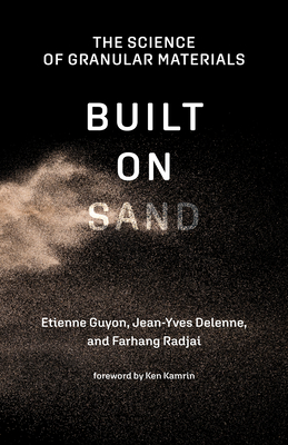Built on Sand: The Science of Granular Materials - Etienne Guyon