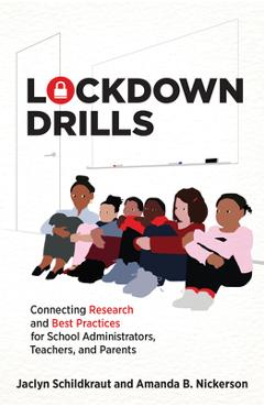 Coperta cărții 'Lockdown Drills: Connecting Research and Best Practices for School Administrators, Teachers, and Parents - Jaclyn'