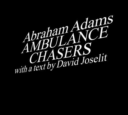 Ambulance Chasers - Abraham Adams