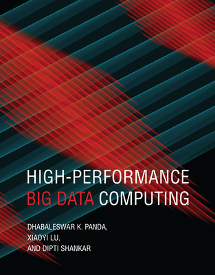 High-Performance Big Data Computing - Dhabaleswar K. Panda