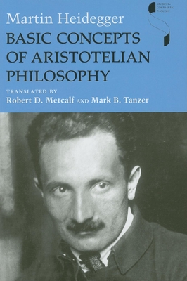 Basic Concepts of Aristotelian Philosophy - Martin Heidegger