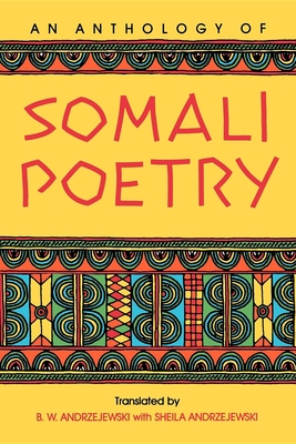 An Anthology of Somali Poetry - Bogumil W. Andrzejewski
