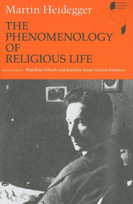 The Phenomenology of Religious Life - Martin Heidegger