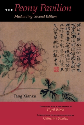 The Peony Pavilion, Second Edition: Mudan Ting - Xianzu Tang