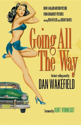 Going All the Way - Dan Wakefield