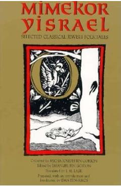 Coperta cărții 'Mimekor Yisrael, Abridged and Annotated Edition: Classical Jewish Folktales - Micha Joseph Bin Gorion'