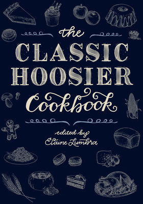 The Classic Hoosier Cookbook - Elaine Lumbra