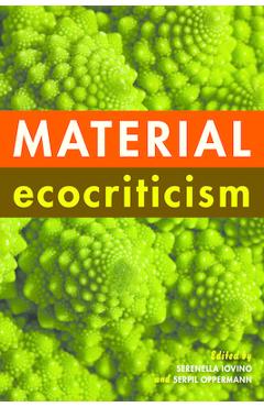 Poza produsului Material Ecocriticism - Serenella Iovino