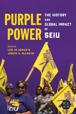 Purple Power: The History and Global Impact of Seiu - Luís Lm Aguiar