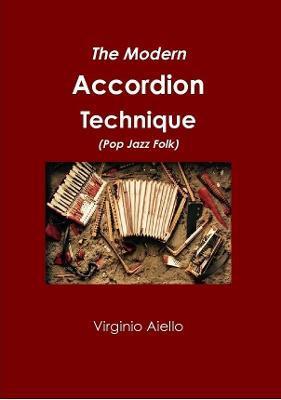 The Modern Accordion Technique (Pop Jazz Folk) - Virginio Aiello