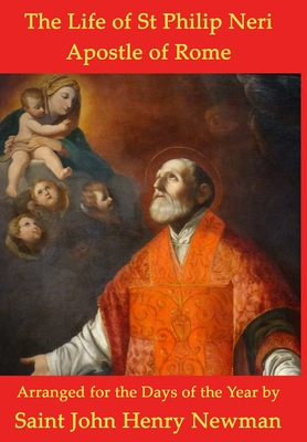 The Life of St Philip Neri - Pietro Giacomo Bacci