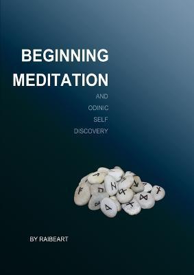 Beginning Meditation - The Odinic Rite