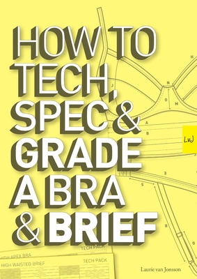 How to Tech, Spec & Grade a Bra and Brief - Laurie Van Jonsson