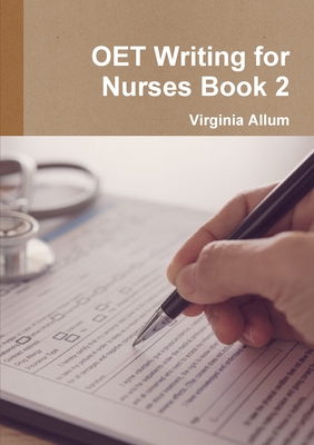 OET Writing for Nurses Book 2 - Virginia Allum