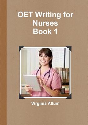 OET Writing for Nurses Book 1 - Virginia Allum