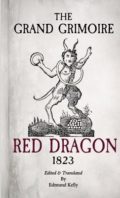 The Grand Grimoire, Red Dragon - Edmund Kelly