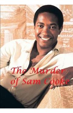 Coperta cărții 'The Murder of Sam Cooke - Harry Lime'