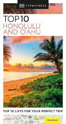 DK Eyewitness Top 10 Honolulu and O'Ahu - Dk Eyewitness