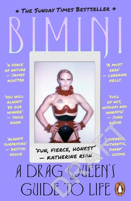 A Drag Queen's Guide to Life: A Drag Queen's Guide to Life - Bimini Bon Boulash