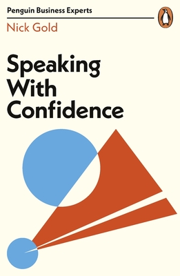Speaking with Confidence - Nick Gold