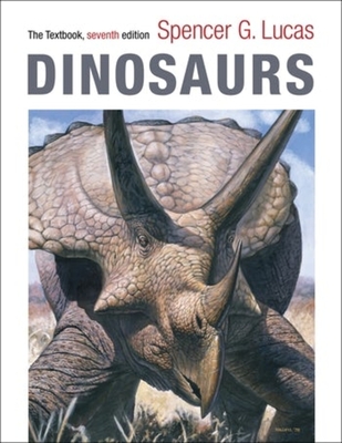 Dinosaurs: The Textbook - Spencer G. Lucas