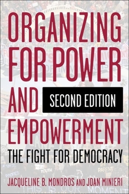 Organizing for Power and Empowerment: The Fight for Democracy - Jacqueline B. Mondros