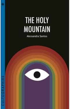 Coperta cărții 'The Holy Mountain - Alessandra Santos'