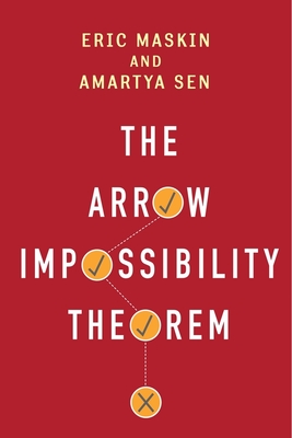 The Arrow Impossibility Theorem - Eric Maskin