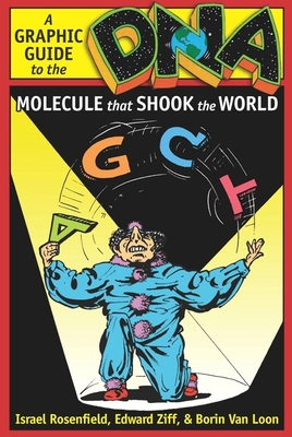 Dna: A Graphic Guide to the Molecule That Shook the World - Israel Rosenfield
