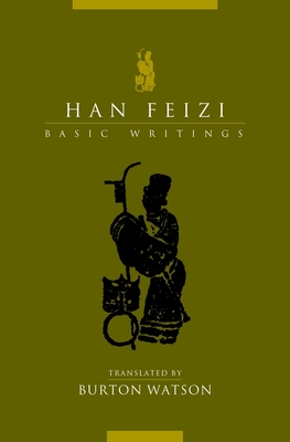 Han Feizi: Basic Writings - Burton Watson