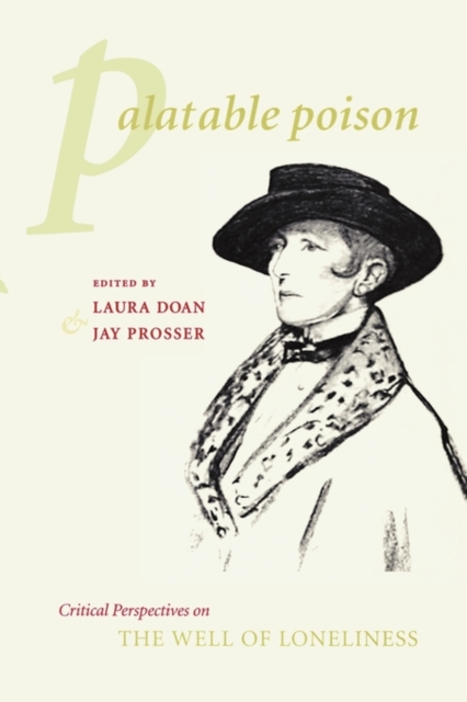 Palatable Poison: Critical Perspectives on the Well of Loneliness - Laura Doan