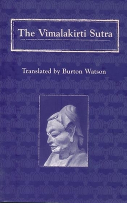 The Vimalakirti Sutra - Burton Watson