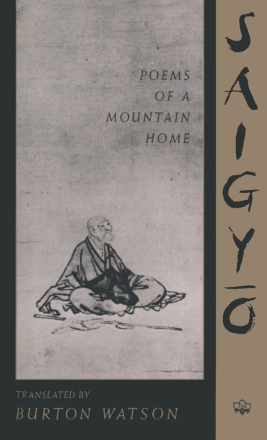 Saigyo: Poems of a Mountain Home - Saigyo