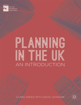 Planning in the UK: An Introduction - Clara Greed