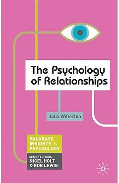 Coperta cărții 'The Psychology of Relationships - Julia Willerton'