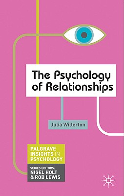 The Psychology of Relationships - Julia Willerton