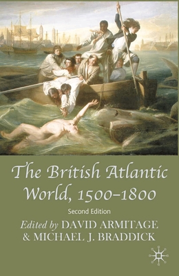 The British Atlantic World, 1500-1800 - David Armitage