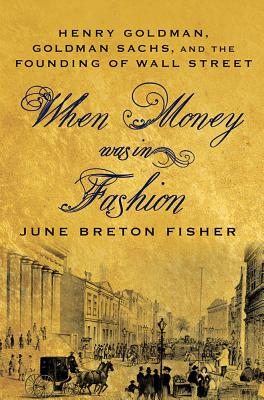 When Money Was in Fashion - June Breton Fisher